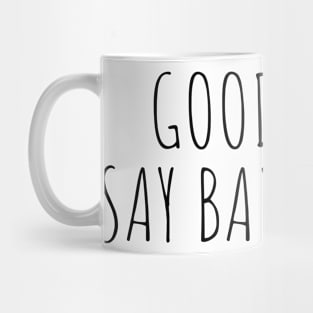 Good Moms Say Bad Words Mug